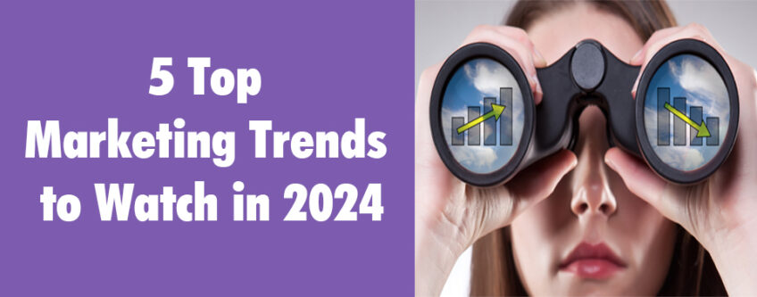 Top Marketing Trends to Watch in 2024 - First Impressions Marketing